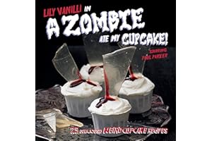 A Zombie Ate My Cupcake: 25 delicious weird cupcake recipes