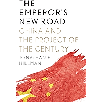 The Emperor’s New Road: China and the Project of the Century book cover