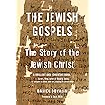The Jewish Gospels: The Story of the Jewish Christ