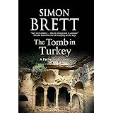Tomb in Turkey, The (Fethering Village Mysteries Book 16)