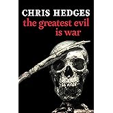 The Greatest Evil is War