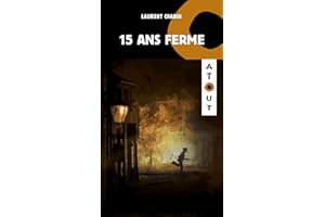 15 ans ferme (French Edition)