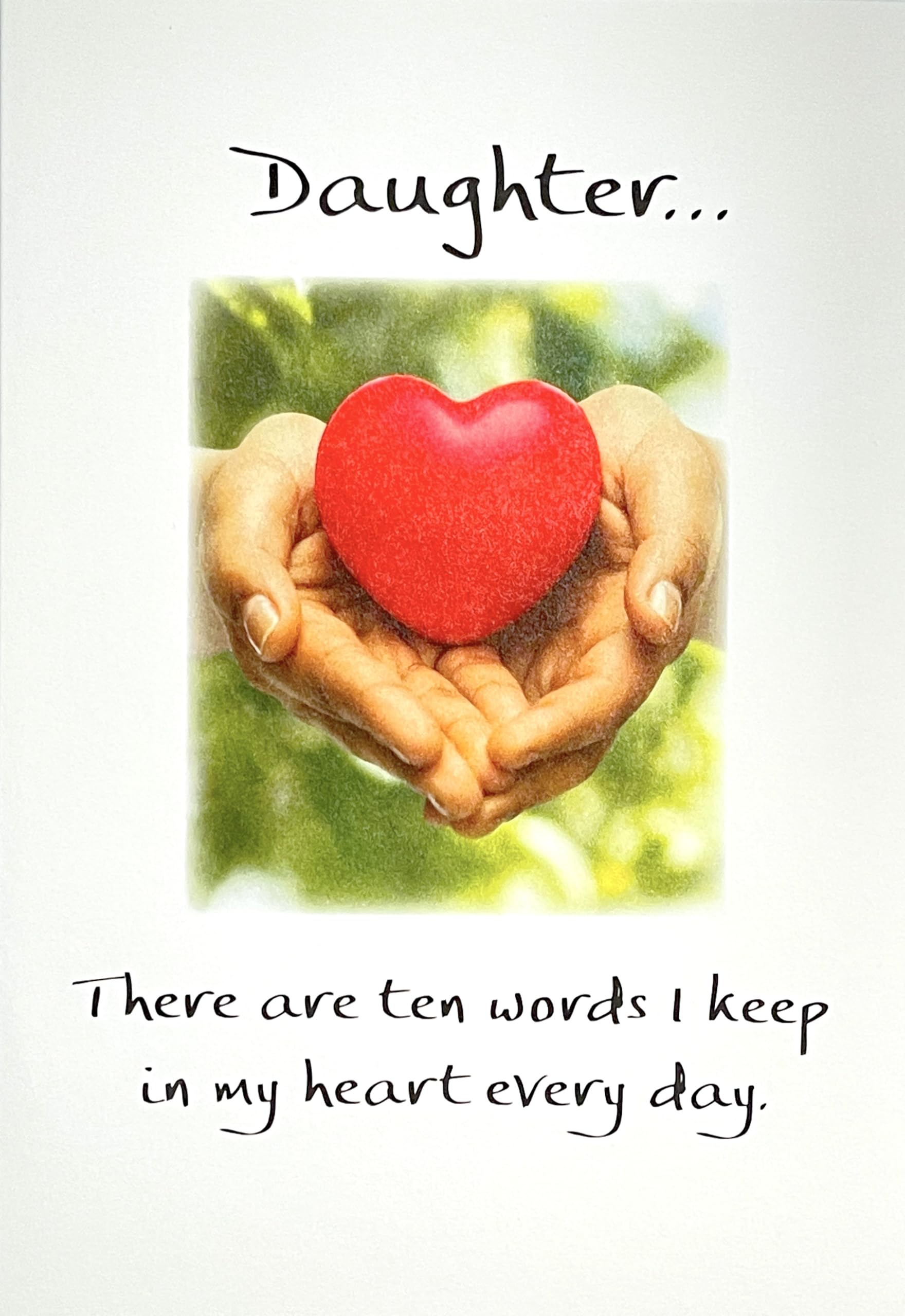 Daughter Ten Words I Keep In My Heart - Pix & Pagels Heartfelt Sentimental Verses Fold Out Keepsake Greeting Card (Daughter-Heart)