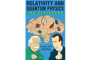 Relativity and Quantum Physics For Beginners