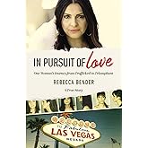 In Pursuit of Love: One Woman’s Journey from Trafficked to Triumphant