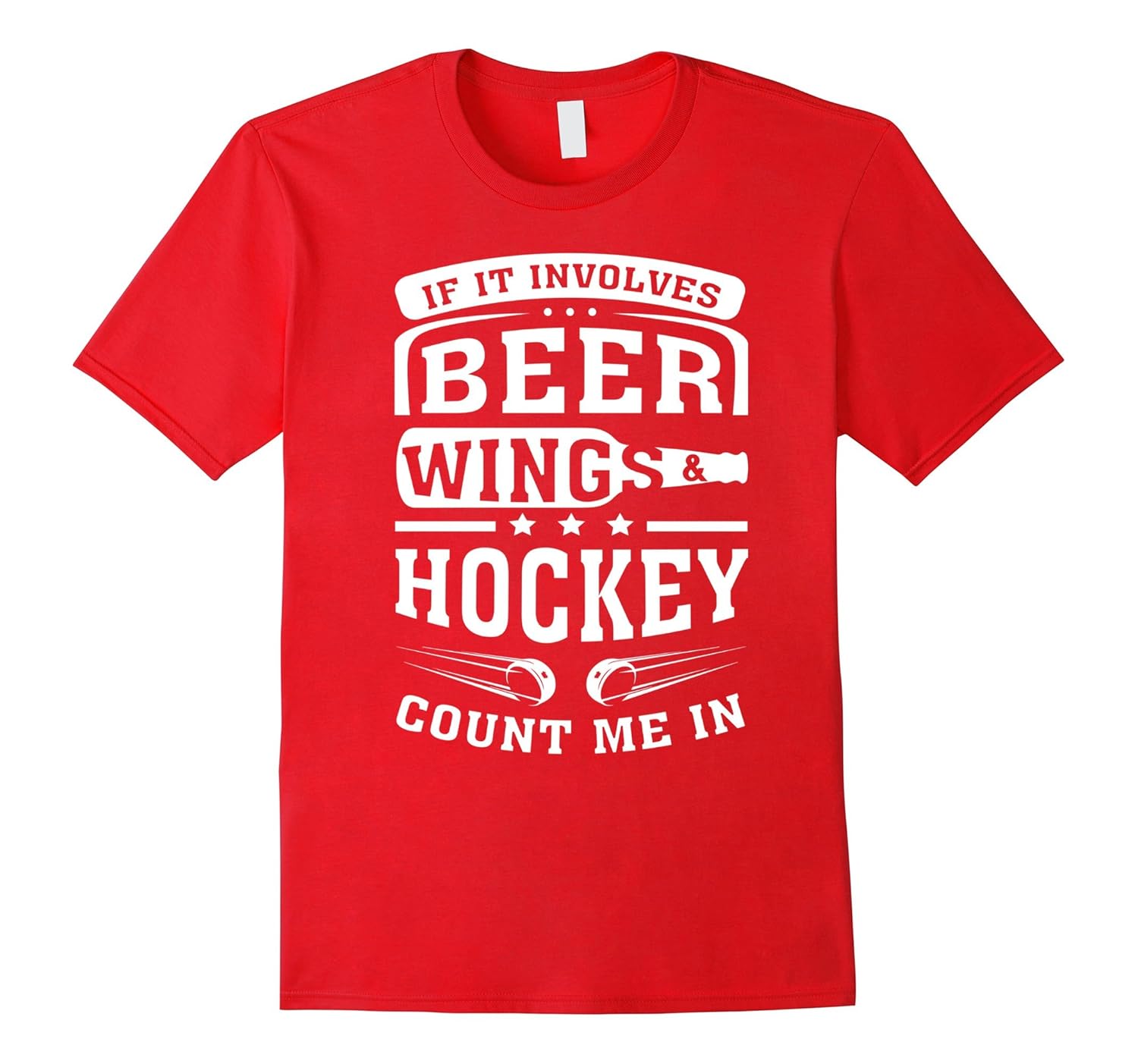 If It Involves Beer Wings Hockey Count Me In Funny T-shirt-ANZ