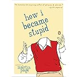 How I Became Stupid