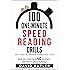 100 One-Minute Speed Reading Drills: Read an Exercise in 60 Seconds, and You're Speed Reading!
