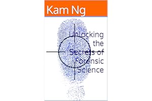 Unlocking the Secrets of Forensic Science (Science and Technology Book 37)
