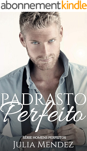 Download Padrasto Perfeito (Série Homens Perfeitos) (Portuguese Edition) PDF