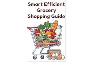 Smart Efficient Grocery Shopping Guide