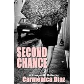 Second Chance: A Transgender Thriller