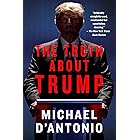 The Truth About Trump