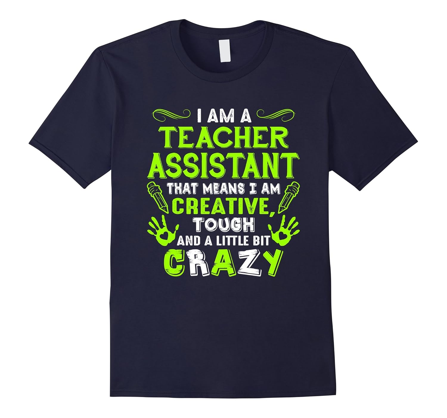 Creative Tough Crazy Teacher Assistant T Shirt-ANZ