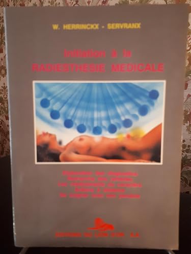 Download Initiation à la radiesthésie médicale PDF