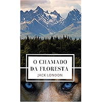 O Chamado da Floresta - Nova edição (Portuguese Edition) book cover