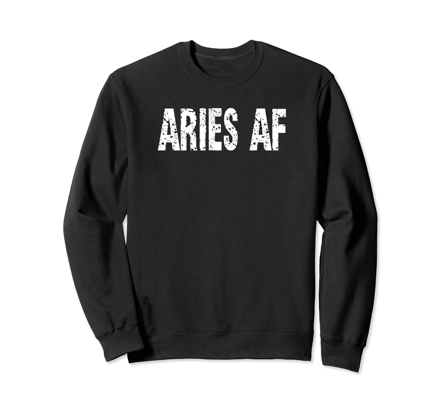 April Birthday Aries AF Zodiac Funny Pullover Sweatshirt-anz