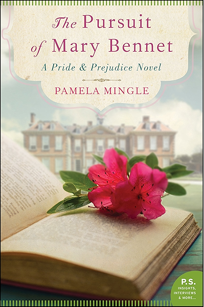 The Pursuit Of Mary Bennet A Pride And Prejudice Novel Kindle