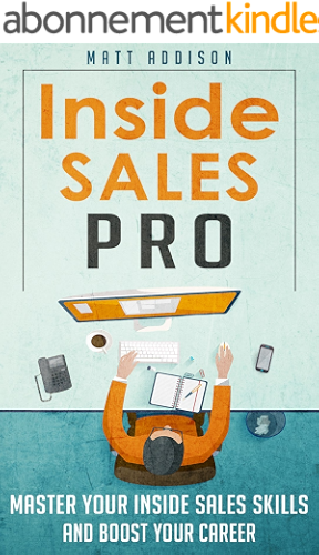 Download Inside Sales Pro: Master Your Inside Sales Skills and Boost Your Career (English Edition) PDF