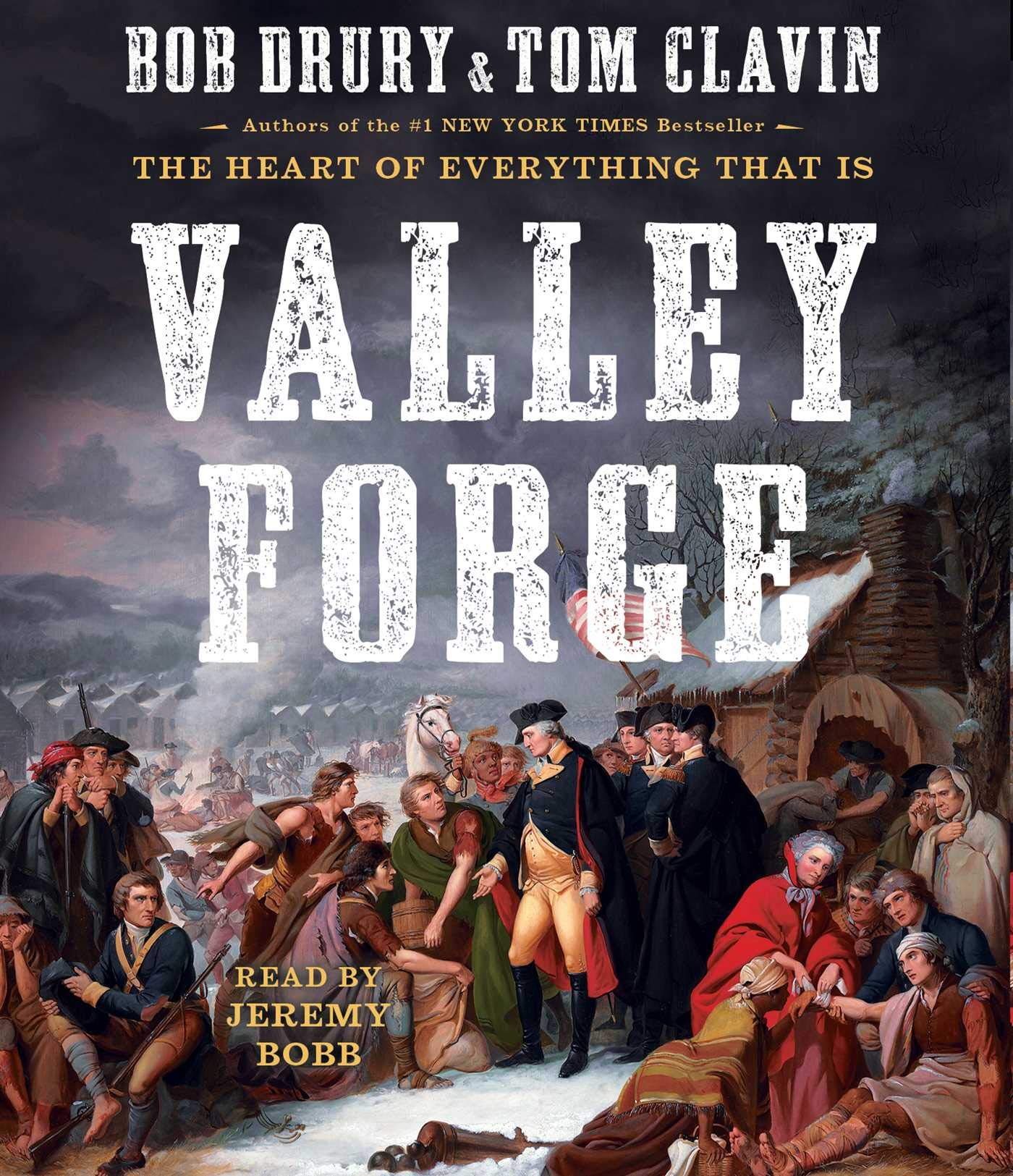 Valley Forge Drury Bob Clavin Tom Bobb Jeremy 9781508267416 Amazon Com Books