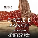 Circle B Ranch: Volume Three: Circle B Ranch Volume