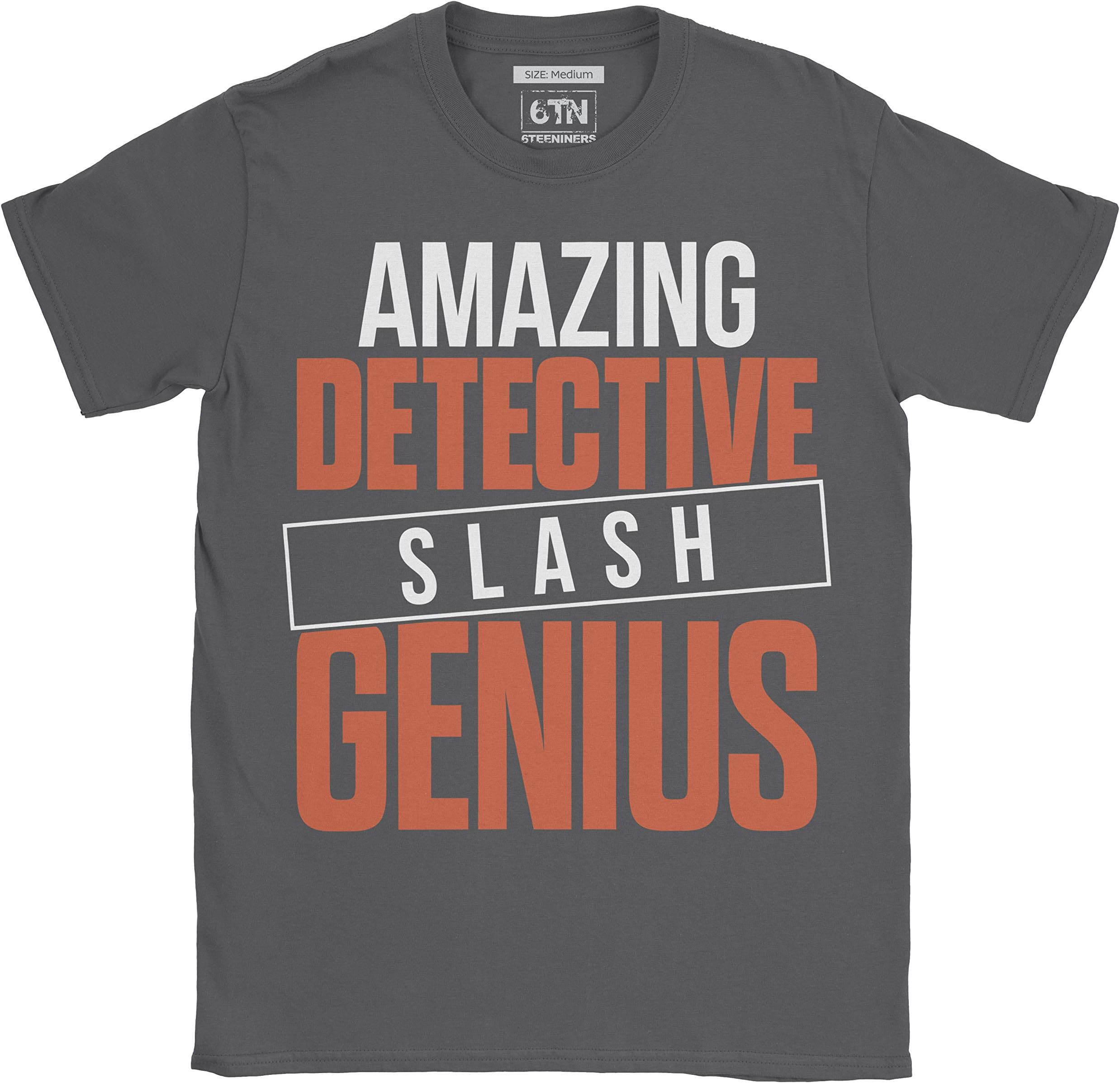 Mens Funny Amazing Detective Slash Genius T Shirt