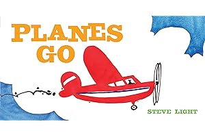 Planes Go: (Airplane Books for Kids 2-4, Transporation Books for Kids)