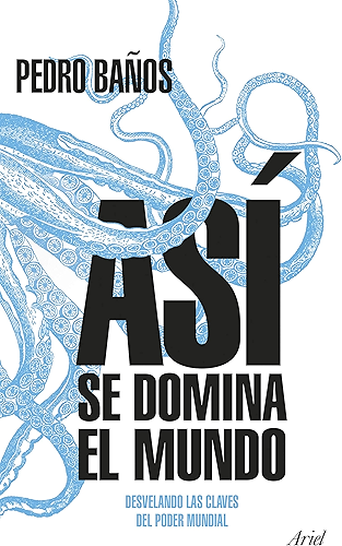 Download Así se domina el mundo: Desvelando las claves del poder mundial (Spanish Edition) PDF