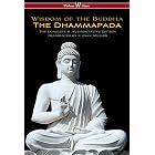 The Dhammapada (Wisehouse Classics - The Complete &amp; Authoritative Edition)