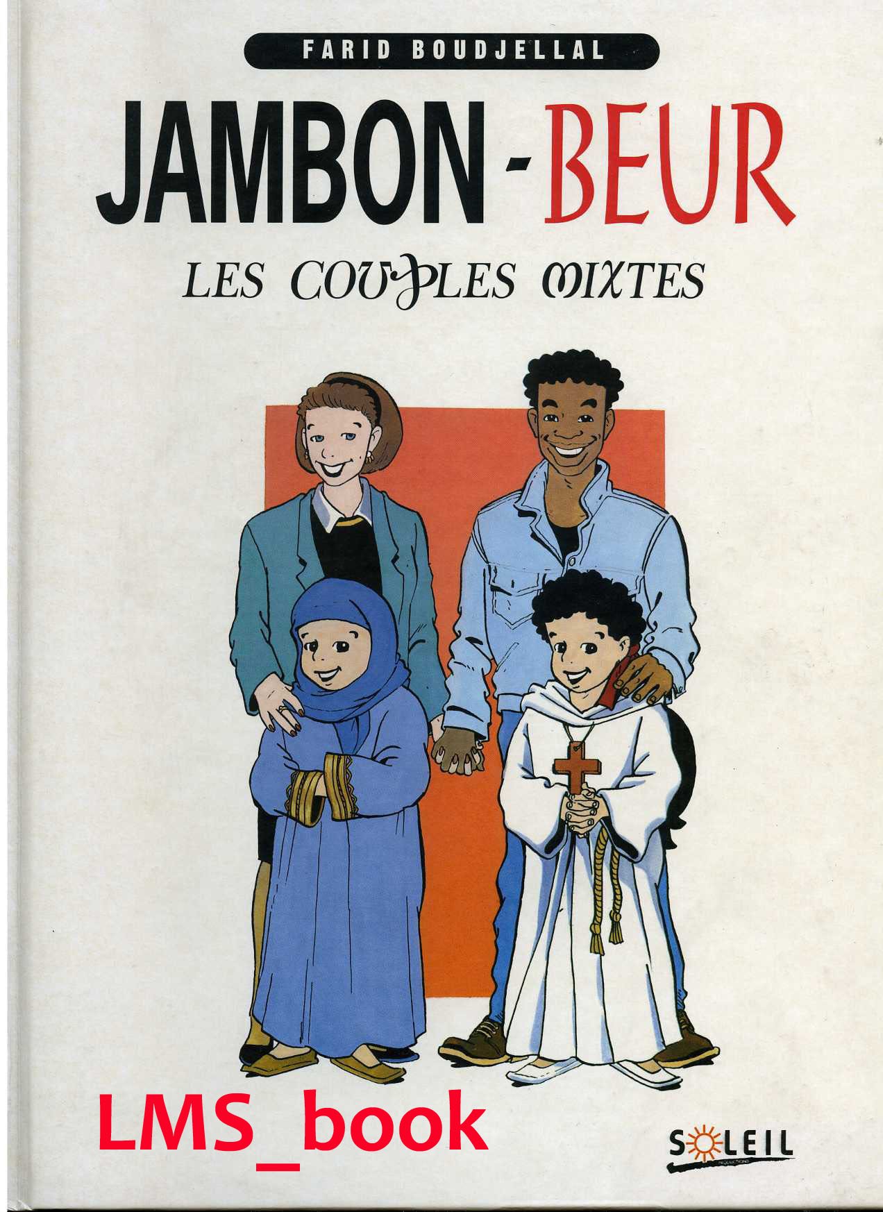 Avoir Images Jambon Beur Tome 1 Couples Mixtes Soleil Humour Boudjellal F dernière par