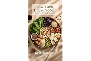 Low-Carb, High-Protein Recipes for Vegetarians