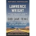 God Save Texas: A Journey into the Soul of the Lone Star State