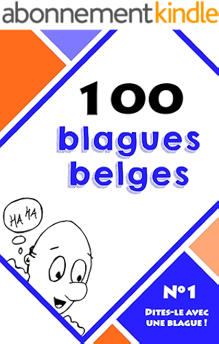 Download 100 blagues belges (Dites-le avec une blague ! t. 1) PDF
