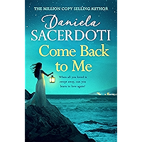 Come Back to Me (A Seal Island novel): A gripping love story from the author of THE ITALIAN VILLA book cover Come Back to Me (A Seal Island novel): A gripping love story from the author of THE ITALIAN VILLA book cover