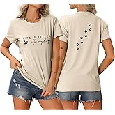 Women's Life is Better with My Dogs T-Shirt - Funny Dog Lover Graphic Tee with Cute Paw Prints, Gift for Dog Moms Casual Top