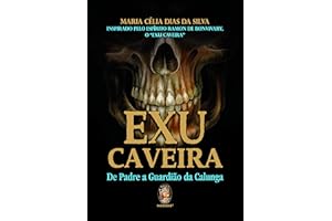 Exu Caveira: De Padre a Guardião da Calunga (Portuguese Edition)