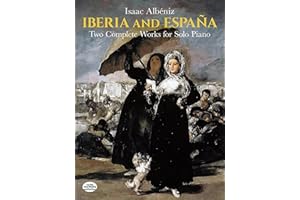Iberia and España: Two Complete Works for Solo Piano
