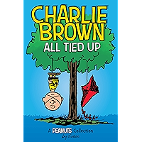 Charlie Brown: All Tied Up (PEANUTS AMP Series Book 13): A PEANUTS Collection (Peanuts Kids) book cover