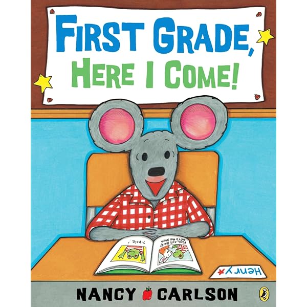 First Grade, Here I Come!: Steinberg, D.J., Bishop, Tracy