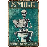 Skeleton Bathroom Metal Tin Sign Smile You'Re Losing Weight Funny Toilet Skeleton Home Metal Poster 12 * 8inch