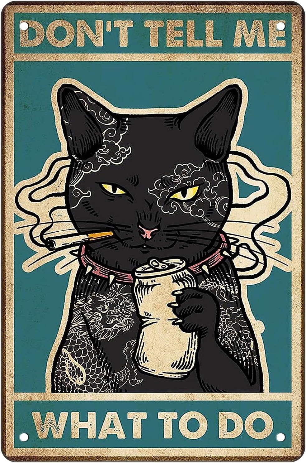 Funny Black Cat for Cat Lovers Gifts Vintage Wall Decor Black Cat Metal Tin Sign - DON'T TELL ME WHAT TO DO - Cat Wall Decor Posters Art for Home Office Classroom Coffee Bar Wall Decor 8 x 12 Inches