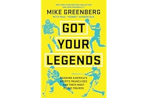Got Your Legends: Ranking Americas Sports Franchises and Their Most Iconic Figures