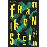 Frankenstein: Or The Modern Prometheus (Vintage Classics)