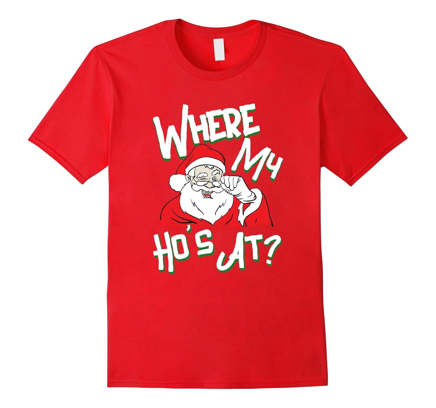 Funny Adult Christmas Shirt Holiday Santa Where My Ho's At-ANZ