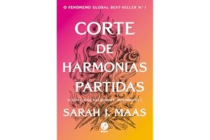 Corte de harmonias partidas (Vol. 6 Corte de espinhos e rosas)