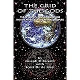 The Grid of the Gods: The Aftermath of the Cosmic War and the Physics of the Pyramid Peoples