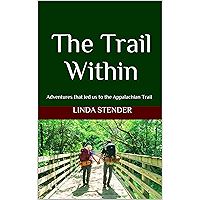 The Trail Within: Adventures that led us to the Appalachian Trail book cover