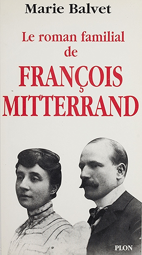 Download Le roman familial de François Mitterrand (Non Fiction) PDF