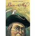 Ben and Me: An Astonishing Life of Benjamin Franklin by His Good Mouse Amos