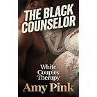 THE BLACK COUNSELOR: White Couples Therapy